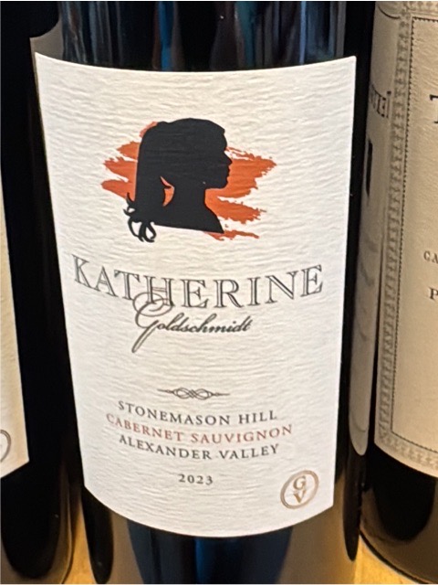 Katherine Goldschmidt, Stonemason Hill Cabernet Sauvignon, Alexander Valley