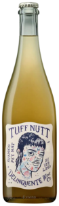 Delinquente Wine Co., Tuff Nutt Bianco Pet Nat, Riverland