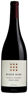 Block Nine, Caiden's Pinot Noir, California